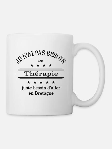 Pas besoin de thérapie juste d'aller en Bretagne - Mug blanc - blanc