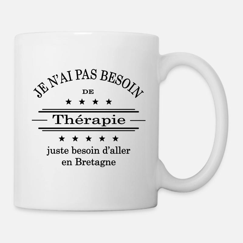 Pas besoin de thérapie juste d'aller en Bretagne - Mug blanc - blanc