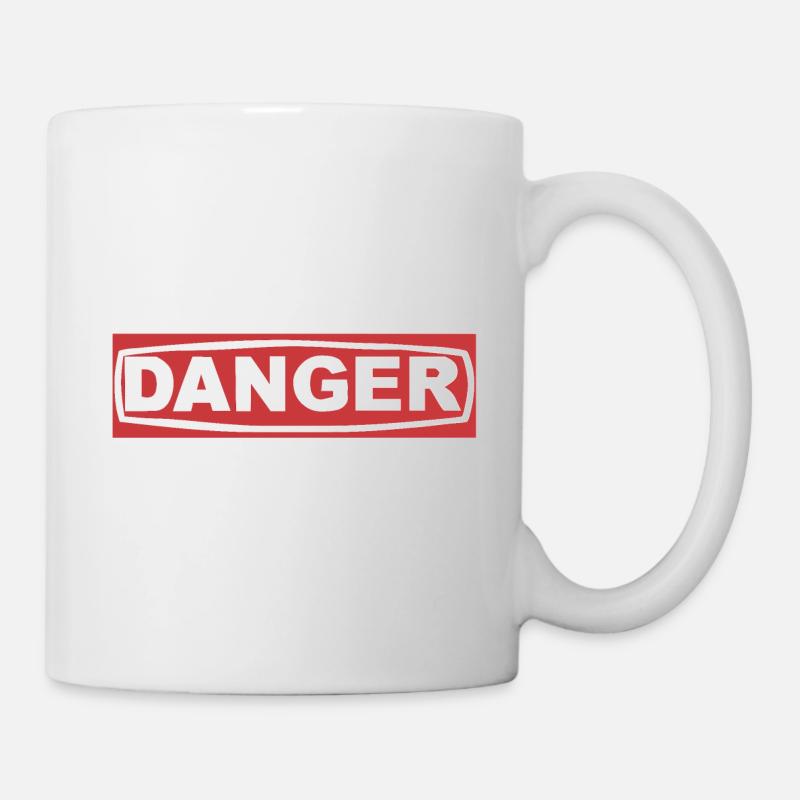 Danger - Tasse - Weiß