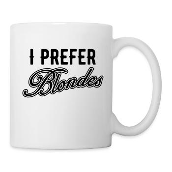 I prefer Blondes 1C - Farbwechsel - Tasse - Weiß - Rechts