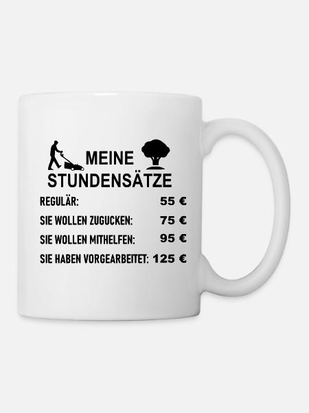 Stundensätze Garten und Landschaftsbauer - Tasse - Weiß