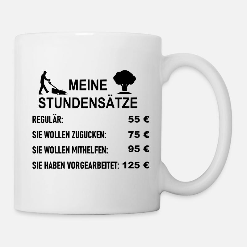 Stundensätze Garten und Landschaftsbauer - Tasse - Weiß