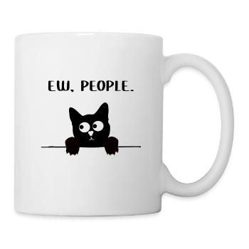 Ew People Katze Ich Hasse Menschen Witzig - Tasse - Weiß - Rechts