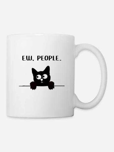 Ew People Katze Ich Hasse Menschen Witzig - Tasse - Weiß