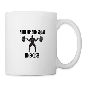 SHUT UP AND SQUAT - Mug - white - Right