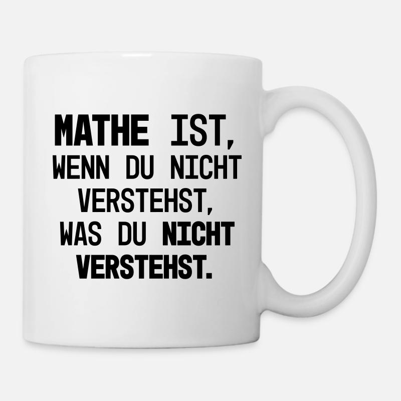 Mathe Verständnis Hä - Tasse - Weiß