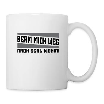 Beam Mich Weg Science Fiction Geburtstag Geschenk - Tasse - Weiß - Rechts