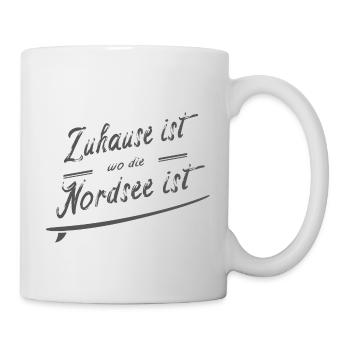 zu hause ist wo die nordsee ist - Tasse - Weiß - Rechts