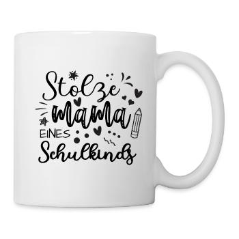 Erstklässler Mama Schulanfang Eltern stolz Schule - Tasse - Weiß - Rechts