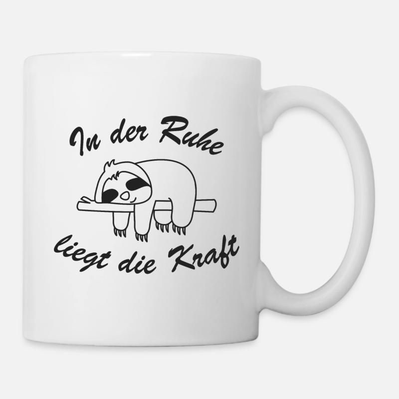 Faultier In der Ruhe liegt die Kraft - Tasse - Weiß