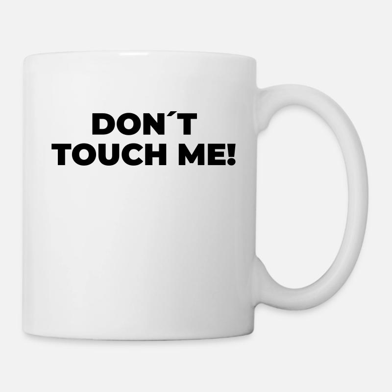 Don´t Touch Me - Statement Print - Mug - white