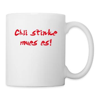 chli stinke mues es Dialekt Schweiz - Tasse - Weiß - Rechts