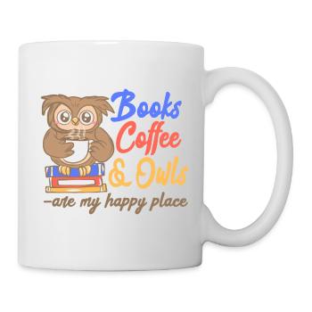 Bücher Kaffee Und Eulen Sind Mein Glücklicher Ort - Tasse - Weiß - Rechts