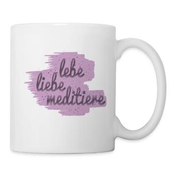 lebe liebe meditiere - Tasse - Weiß - Rechts