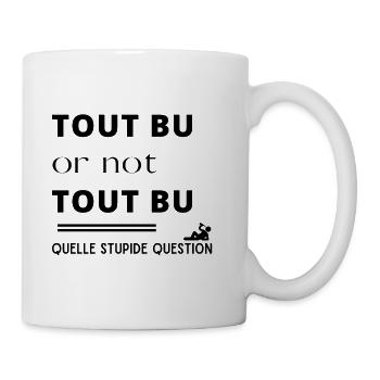 Apéro citation drôle alcool - Tout bu - Mug blanc - blanc - Droite