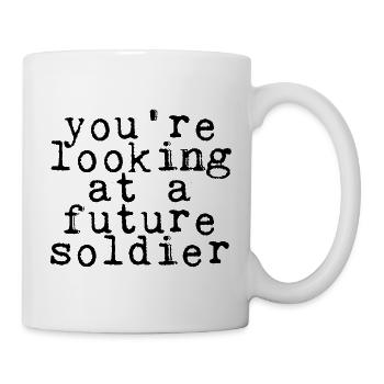 You're Looking At A Future Soldier 4 - Tasse - Weiß - Rechts