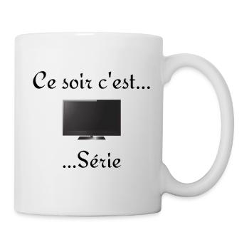 Ce soir ... c'est série - Mug blanc - blanc - Droite