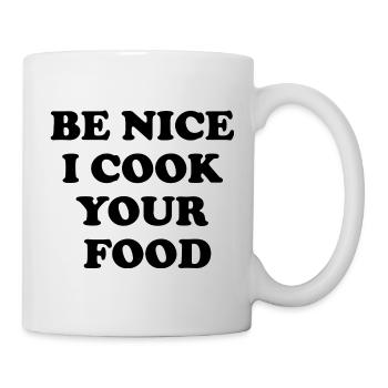 Soyez gentil, je cuisine votre nourriture - Mug blanc - blanc - Droite