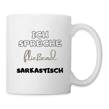 lustiger Spruch Ich spreche fließend Geschenk Idee - Tasse - Weiß - Rechts