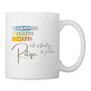 witziger Spruch: Sommer Sonne Hitze Geschenkidee - Tasse - Weiß - Rechts