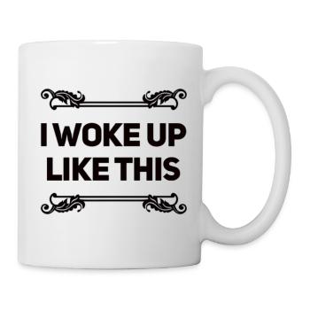 Je me suis réveillé comme ça - Mug blanc - blanc - Droite