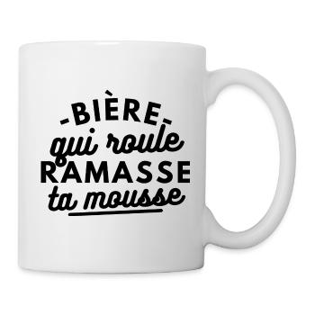 Bière qui roule ramasse ta mousse - Mug blanc - blanc - Droite