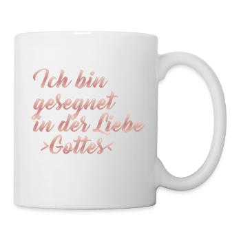 Ich bin gesegnet in der Liebe Gottes - Tasse - Weiß - Rechts