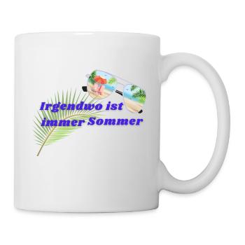 Irgendwo ist immer Sommer - Tasse - Weiß - Rechts