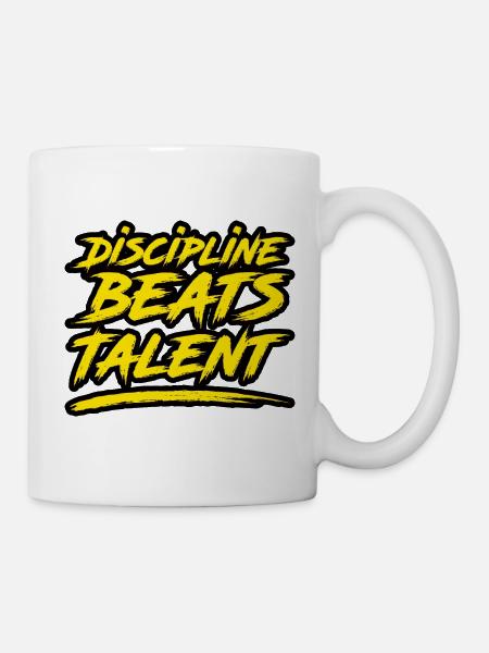 Discipline Beats Talent - Tasse - Weiß