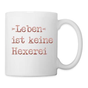 Leben ist keine Hexerei - Tasse - Weiß - Rechts
