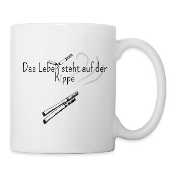 Das Leben steht auf der Kippe - Tasse - Weiß - Rechts