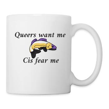 Queers want me cis fear me (Non-binary colours) - Mug - white - Right