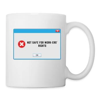 NSFW - Not Safe for Workers' Rights - Mug - white - Right