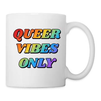 Queer Vibes Nur Regenbogenfarben - Tasse - Weiß - Rechts