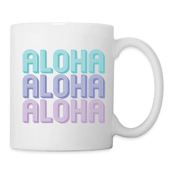 Aloha Aloha Aloha | Farben änderbar | Aloha Shirt - Tasse - Weiß - Rechts