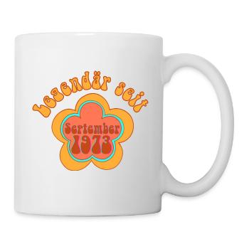 Legendär Seit September 1973 Geboren Geburtstag - Tasse - Weiß - Rechts