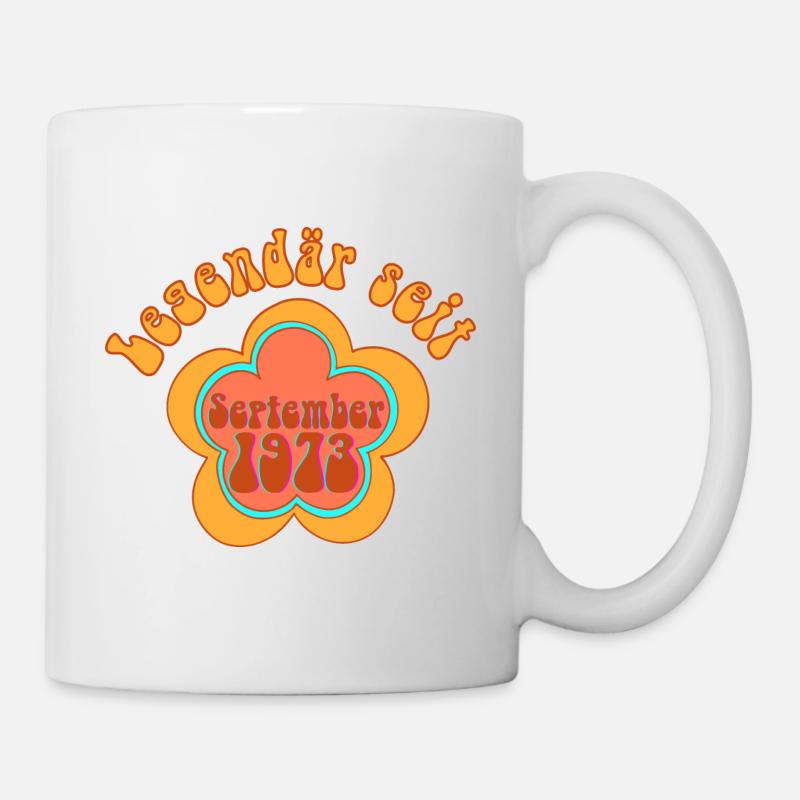Legendär Seit September 1973 Geboren Geburtstag - Tasse - Weiß