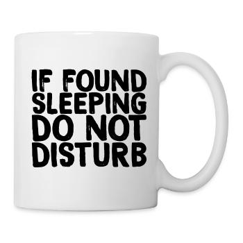 Si dormir ne dérange pas - Mug blanc - blanc - Droite