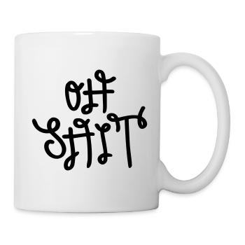 Oh Shit - Tasse - Weiß - Rechts