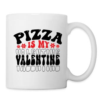 Pizza is my Valentine - Mug - white - Right
