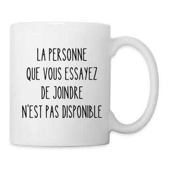 la personne que vous essayez de joindre - Mug blanc - blanc - Droite