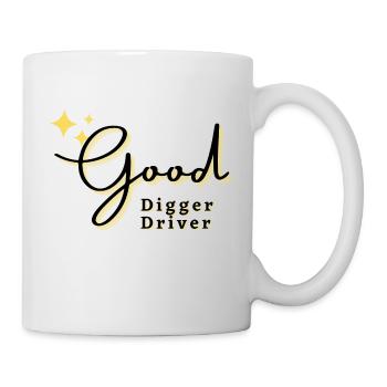 Good Digger driver - Mug - white - Right