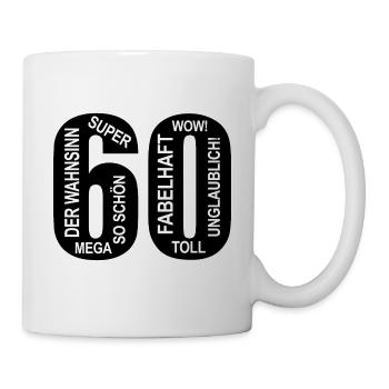 60. Geburtstag Wow Fabelhaft Lustiges Motiv - Tasse - Weiß - Rechts