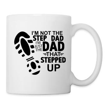 Dad Saying Dad That Stepped Up - Mug - white - Right
