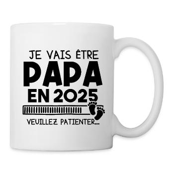 Je vais être papa en 2025 veuillez patienter... - Mug blanc - blanc - Droite