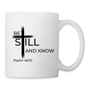 Be still and know that I AM GOD. Psalm 46:10 - Mug - white - Right