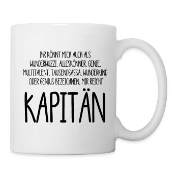 Kapitän – ein Alleskönner, Genie, Multitalent - Tasse - Weiß - Rechts