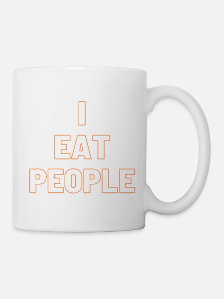 I eat people - Tasse - Weiß