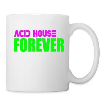 Acid House für immer - Tasse - Weiß - Rechts