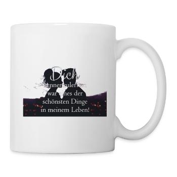 Schöner Spruch Deko Artikel - Tasse - Weiß - Rechts